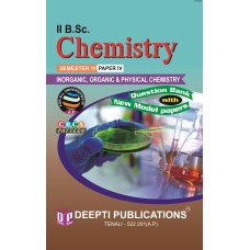 II B.Sc. CHEMISTRY Semester 4 - Paper 4 Inorganic, Organic & Physical Chemistry (E.M)